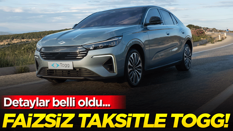TOGG resmen duyurdu: Faizsiz taksitle otomobil!