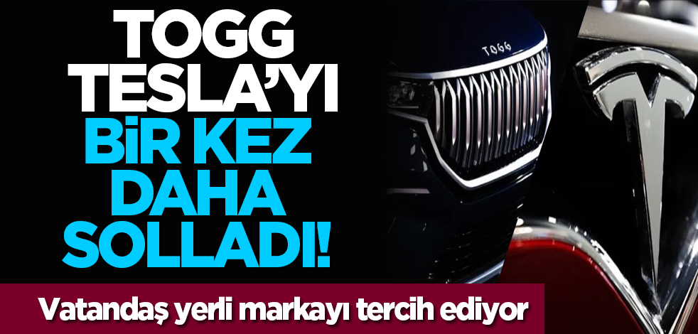 Togg, Tesla’yı bir kez daha solladı! Vatandaş yerli markayı tercih ediyor