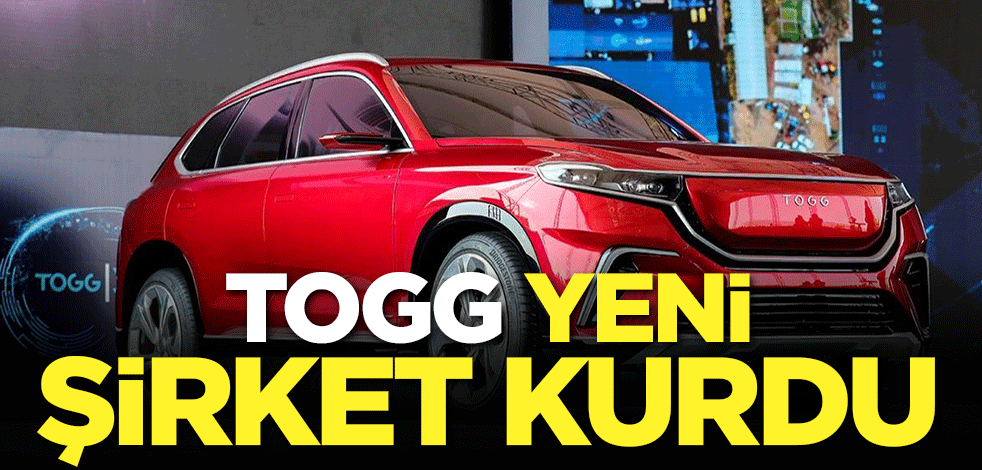 TOGG yeni şirket kurdu!