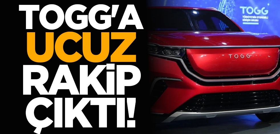 TOGG'a ucuz rakip çıktı!