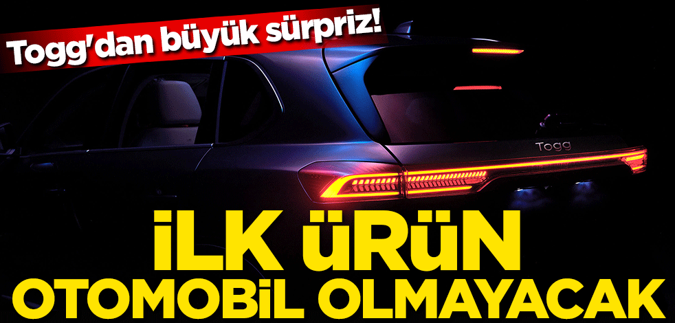 Togg'dan büyük sürpriz! İlk ürün otomobil olmayacak