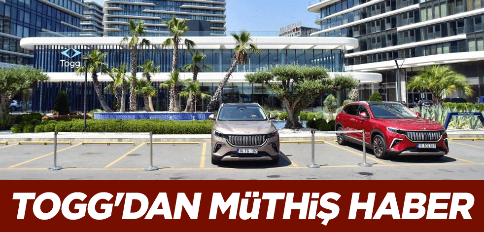 Togg'dan müthiş haber