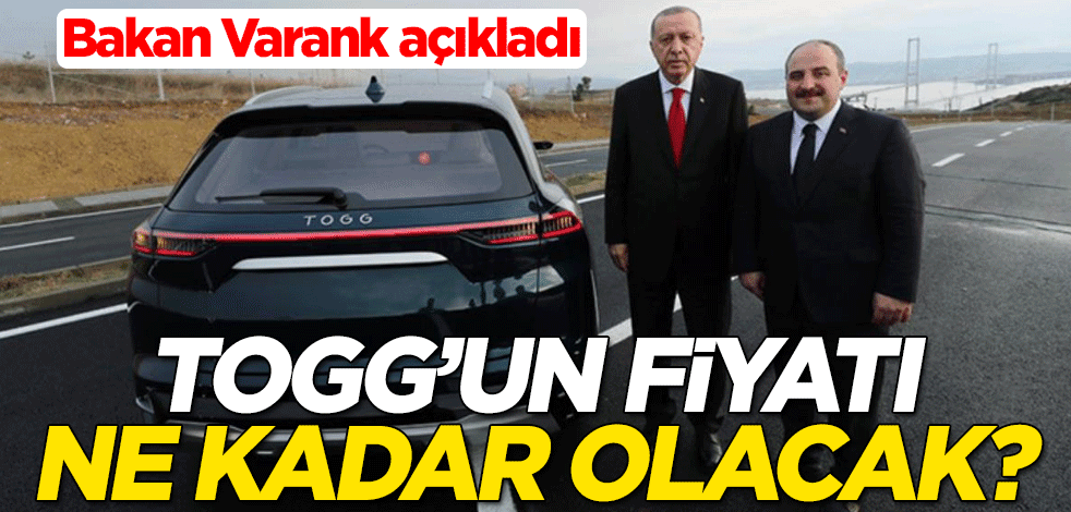 TOGG'un fiyatı ne kadar olacak? Sanayi ve Teknoloji Bakanı Mustafa Varank açıkladı