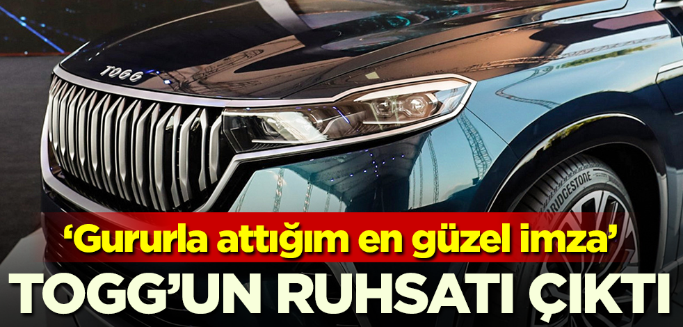 TOGG'un ruhsatı çıktı! "Gururla attığım en özel imza"