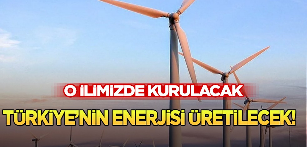 Tokat'ta kurulacak! Tarihi yeni dev adım: Türkiye'nin enerjisi üretilecek! Türkiye'den yeni büyük sürpriz