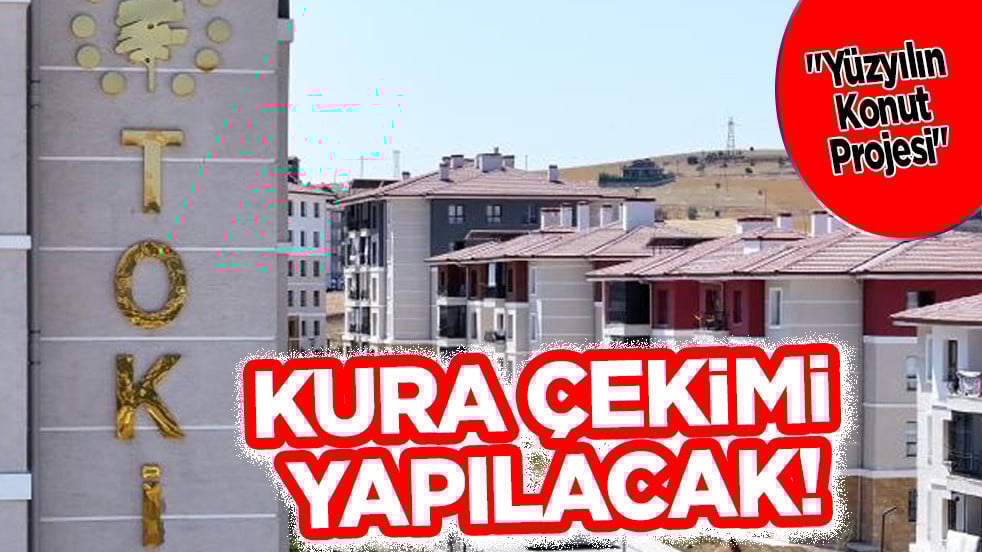 TOKİ Antalya'da 13 bin 213 konutun kura çekilişi yarın