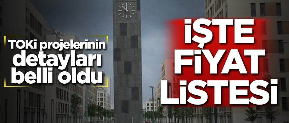 TOKİ projelerinin detayları belli oldu