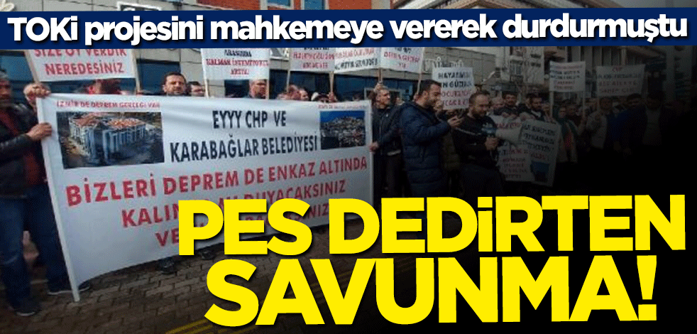 TOKİ projesini mahkemeye vererek durdurmuştu: Pes dedirten savunma!