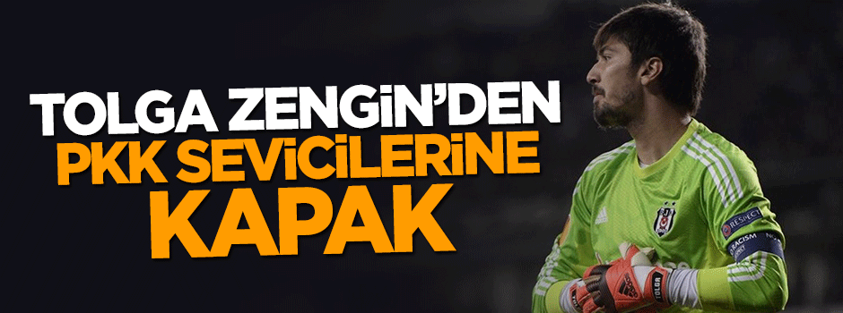 Tolga Zengin'den teröre lanet mesajı