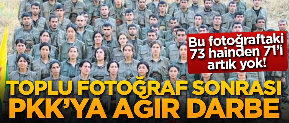Toplu fotoğraf sonrası PKK'ya ağır darbe! Bu fotoğraftaki 73 teröristten 71'i artık yok