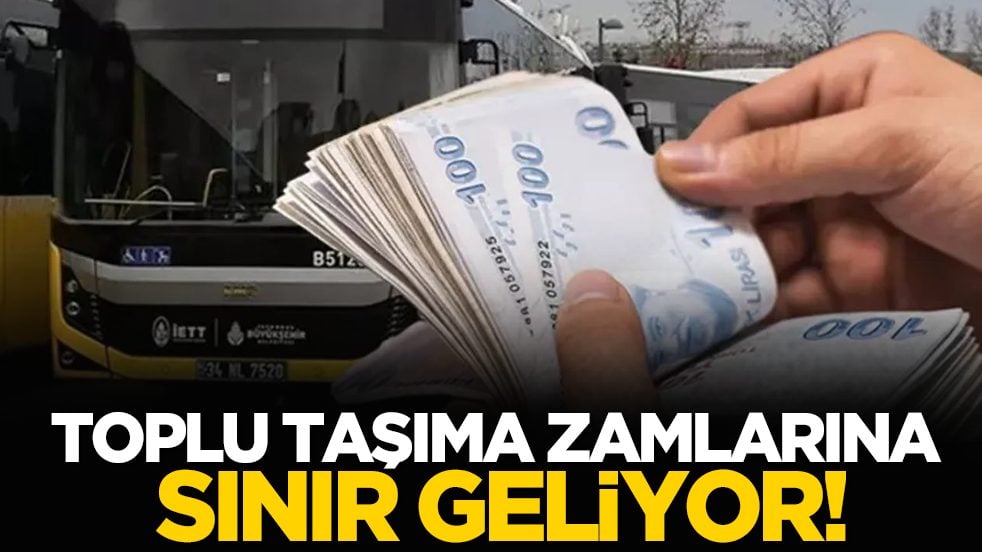 Toplu taşıma zamlarına sınır geliyor!