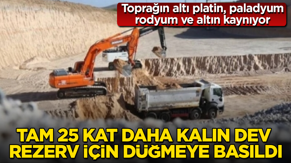 Toprağın altı platin, paladyum, rodyum ve altın kaynıyor: Tam 25 kat daha kalın dev rezerv için düğmeye basıldı