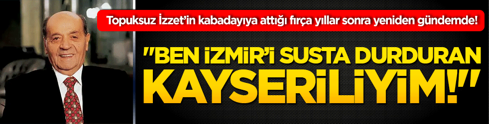 Topuksuz İzzet’in Tarlabaşı’nda kabadayıya attığı fırça yıllar sonra yeniden gündemde! 