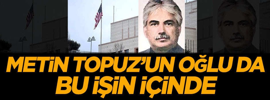 Topuz'un oğlu da bu işin içinde