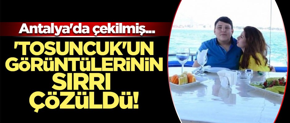 'Tosuncuk'un o fotoğraflarının sırrı çözüldü! Antalya'da çekilmiş...