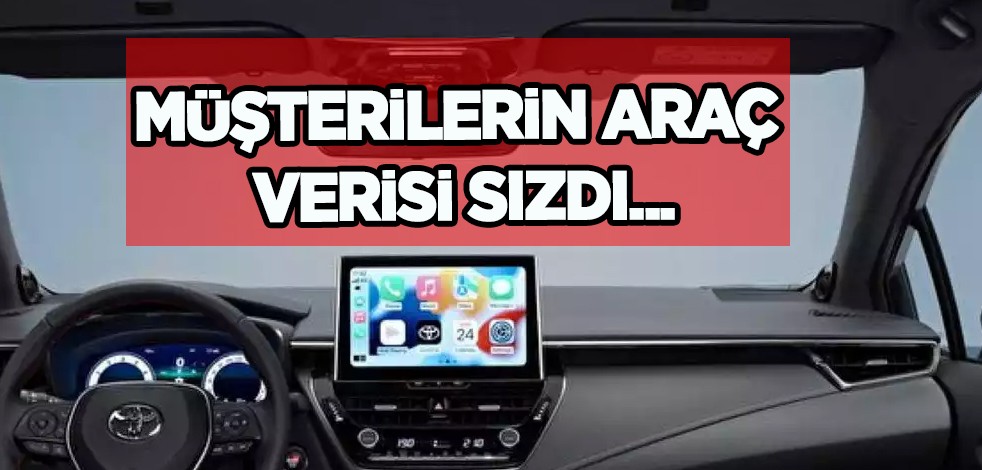 Toyota duyurdu: 2 milyondan fazla müşterimizin araç verisi sızmış olabilir! İnsan haklarını resmen tehdit ediyor