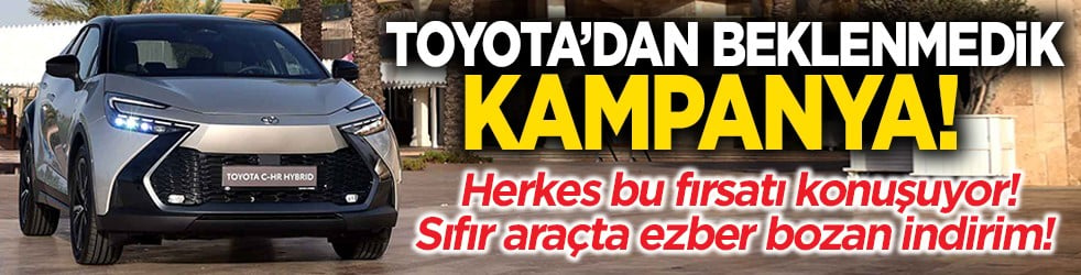 Toyota’dan beklenmedik kampanya! Herkes bu fırsatı konuşuyor! Sıfır araçta ezber bozan indirim!