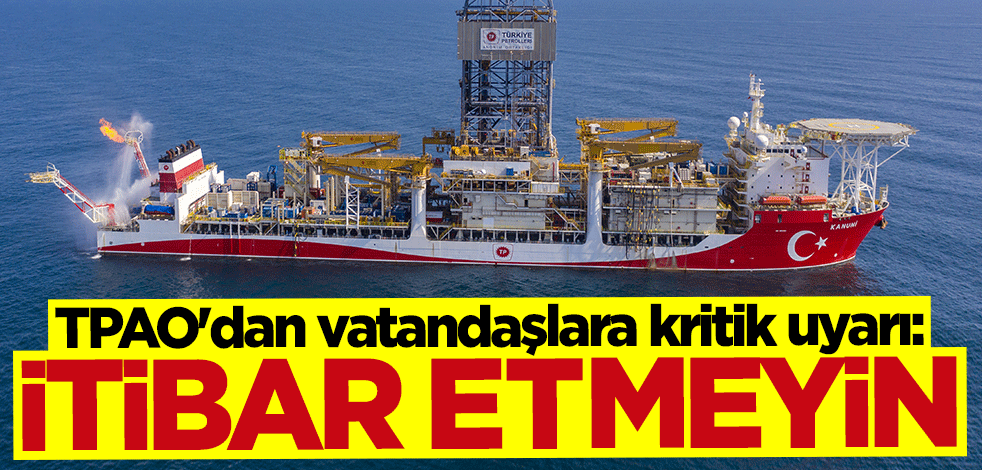 TPAO'dan vatandaşlara kritik uyarı: İtibar etmeyin