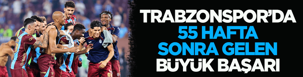 Trabzonspor 55 hafta sonra başardı! En farklı galibiyetine imza attı