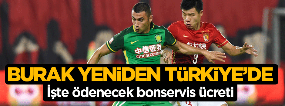 Trabzonspor Burak Yılmaz'ın kulübüyle anlaşmaya vardı