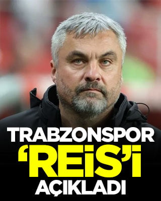 Trabzonspor ‘Reis’i açıkladı