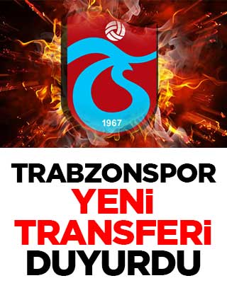 Trabzonspor yeni transferi duyurdu
