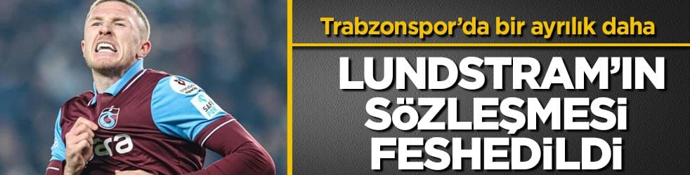 Trabzonspor’da bir ayrılık daha! Lundstram’ın sözleşmesi feshedildi