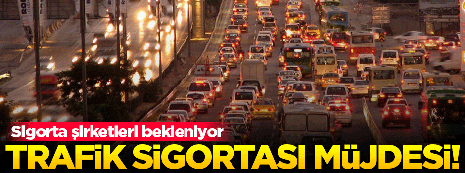 Trafik sigortasına yüzde 10 indirim bekleniyor