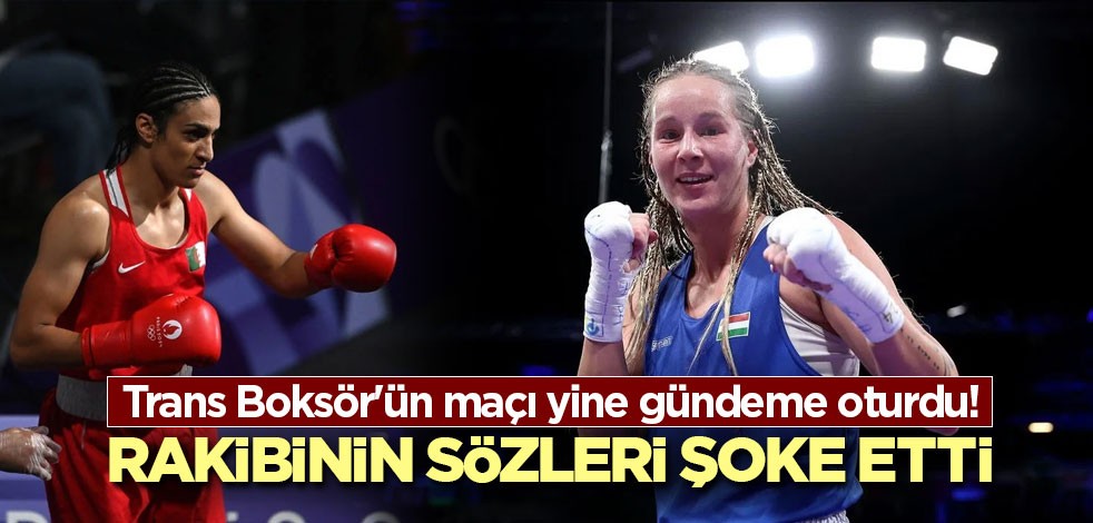 Trans Boksör'ün maçı yine gündeme oturdu! Rakibinin sözleri şoke etti