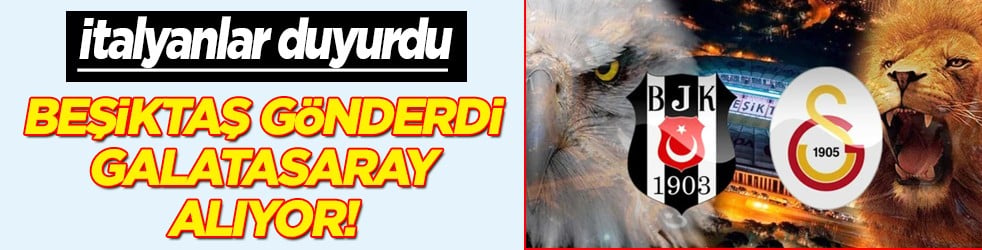 Transferde ölü toprağını üstünden atıyor: Beşiktaş gönderdi Galatasaray alacak... Harekete geçtiler