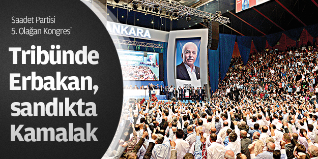 Tribünde Erbakan, sandıkta Kamalak