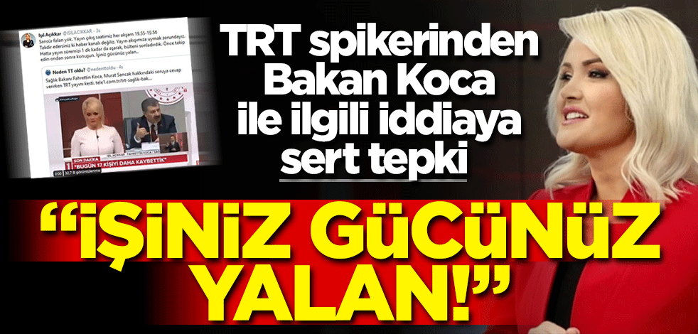TRT spikerinden Bakan Koca ile ilgili iddiaya sert tepki: İşiniz gücünüz yalan!