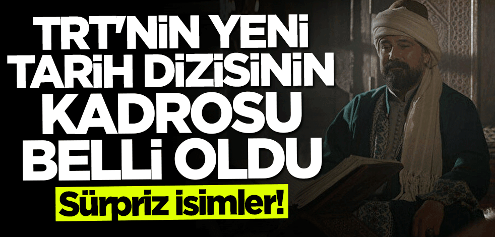 TRT'nin tarih dizisi "Mevlana"nın oyuncu kadrosu belli oldu