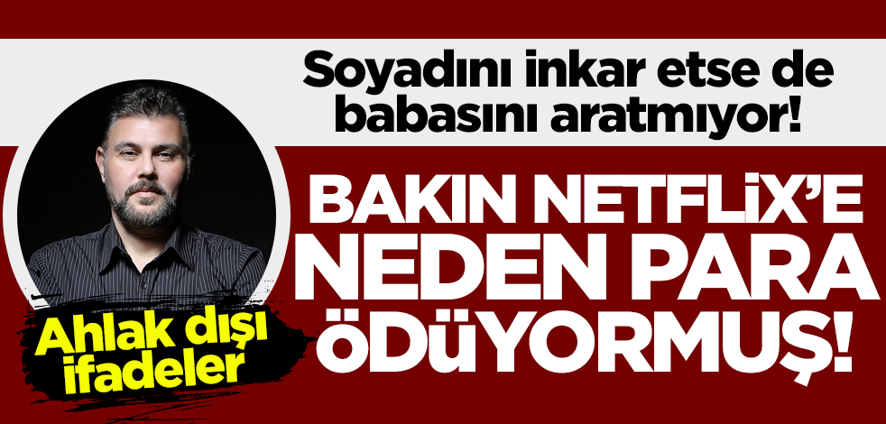 TRT'yi hedef alan Rahmi Turan'ın oğlu Muratoğlu bakın Netflix’e neden para ödüyormuş!