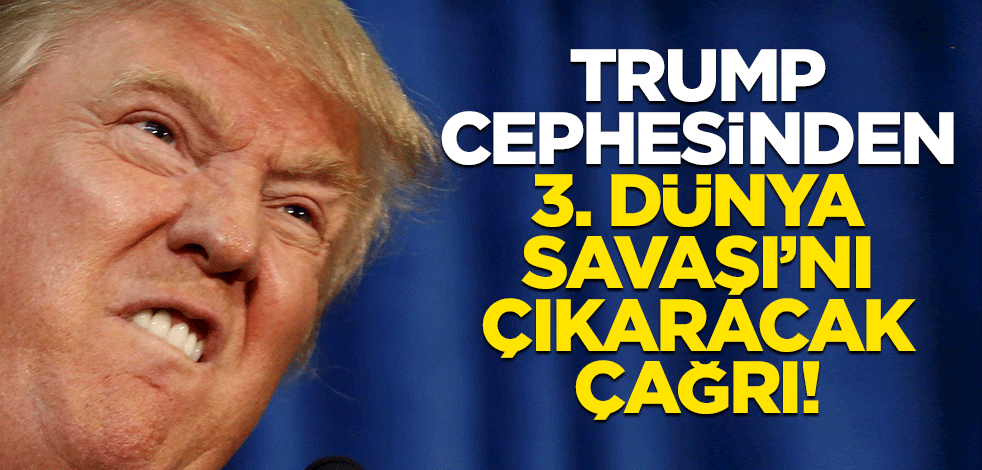 Trump cephesinden 3. Dünya Savaşı'nı başlatacak Gazze çıkışı!