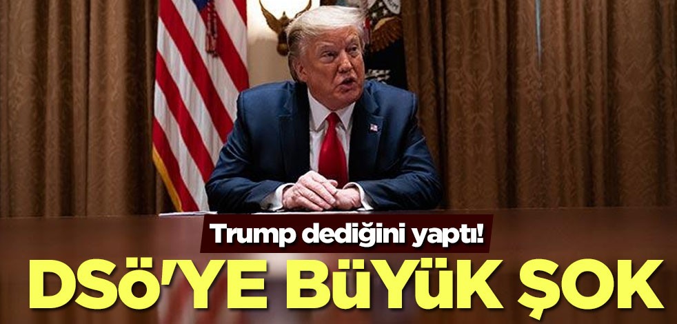 Trump dediğini yaptı! DSÖ'ye büyük şok