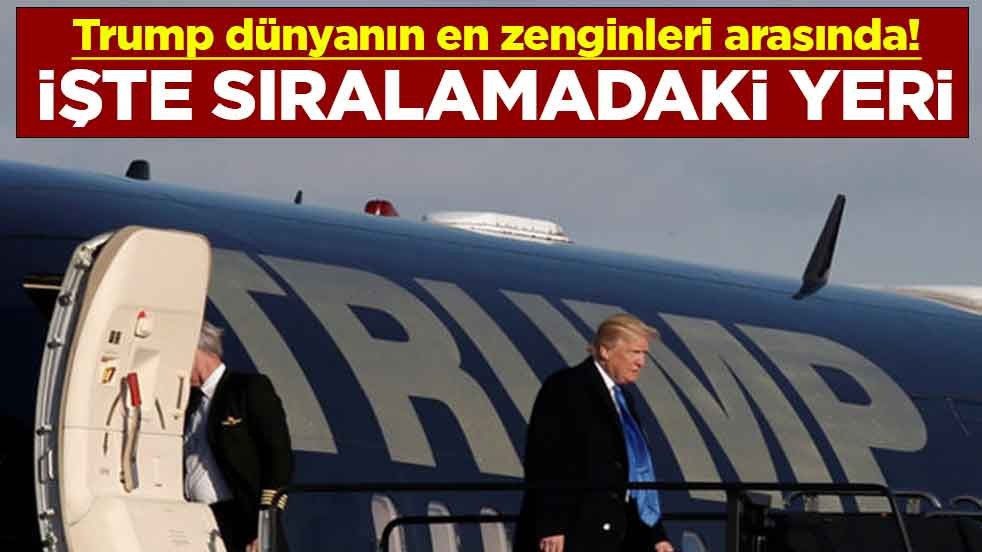 Trump dünyanın en zenginleri arasında! İşte sıralamadaki yeri