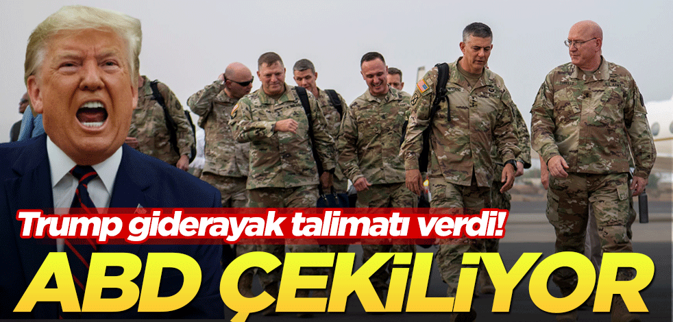 Trump giderayak talimatı verdi! ABD çekiliyor