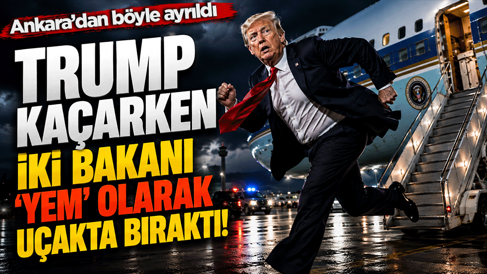 Trump kaçarken iki bakanı ‘yem’ olarak uçakta bıraktı