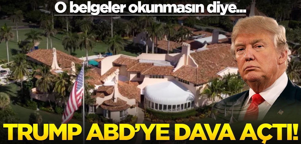 Trump, kendi ülkesine dava açtı! O belgeler okunmasın diye...