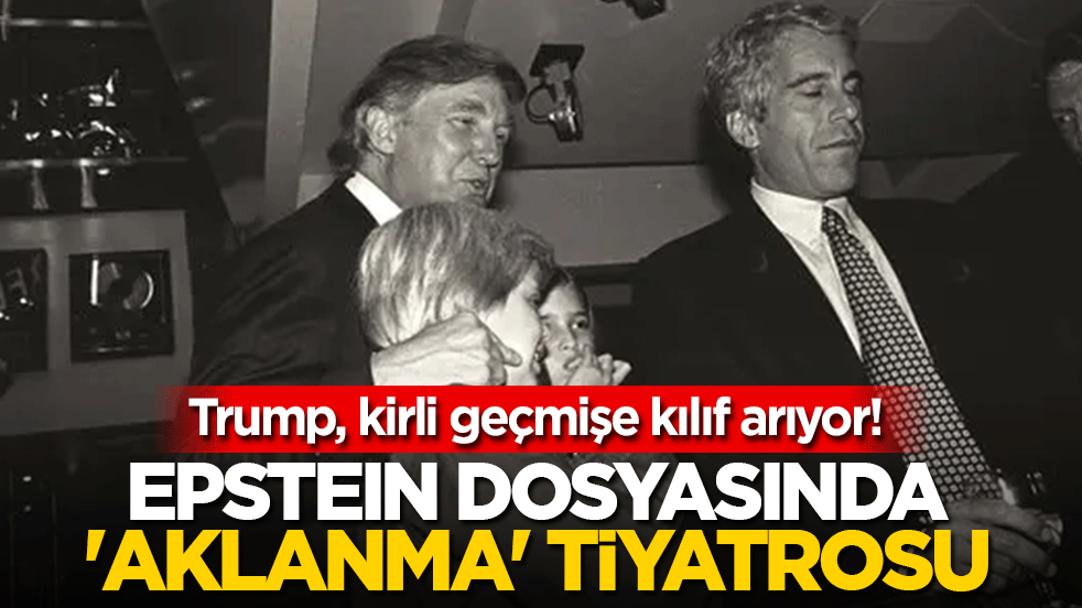 Trump, kirli geçmişine kılıf arıyor: Epstein dosyasında ‘aklanma’ tiyatrosu