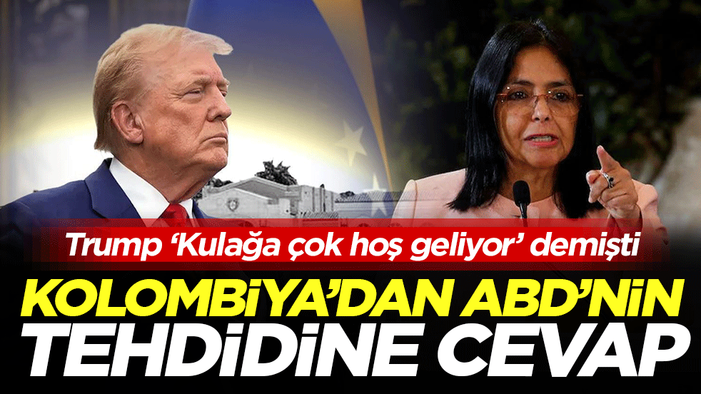 Trump ‘kulağa çok hoş geliyor’ demişti: Kolombiya’dan ABD’nin tehdidine cevap!
