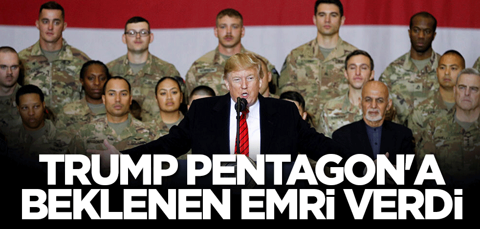 Trump Pentagon'a beklenen emri verdi