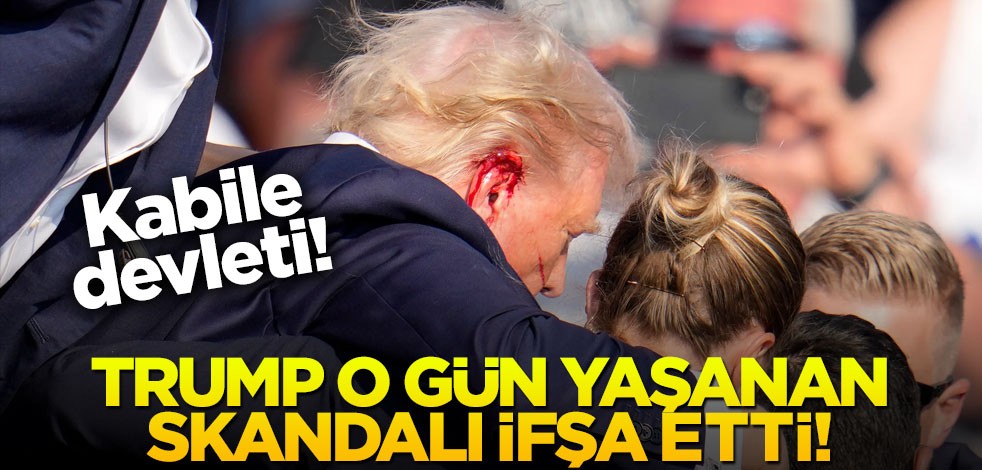 Trump suikast günü yaşanan skandalı ifşa etti