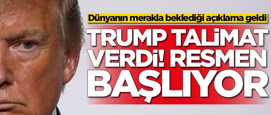 Trump talimat verdi! Yeni yaptırımlar resmen başlıyor