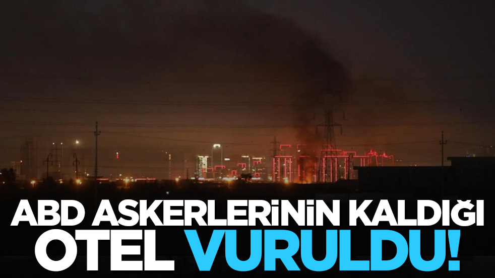 Trump'a şok! ABD askerlerinin kaldığı otel vuruldu!