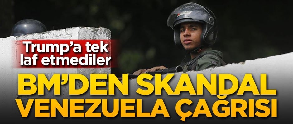 Trump'a tek laf etmediler! BM'den skandal Venezuela açıklaması