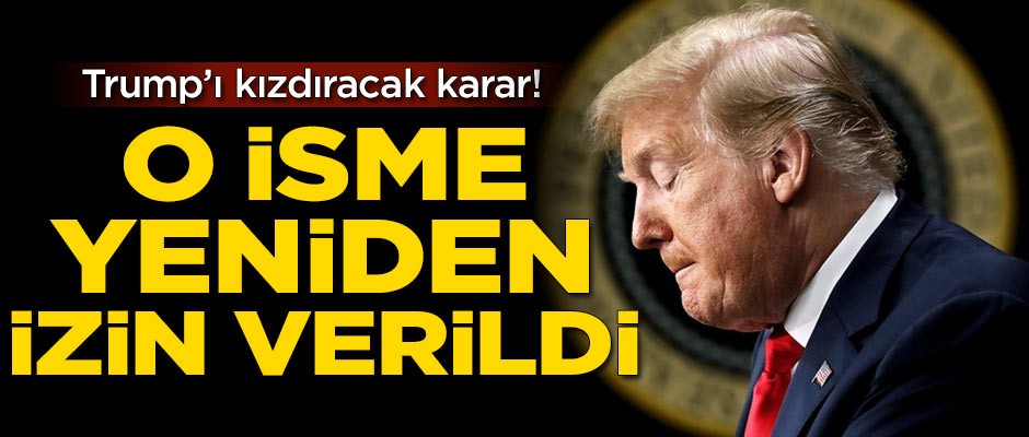 Trump'ı kızdıracak karar!