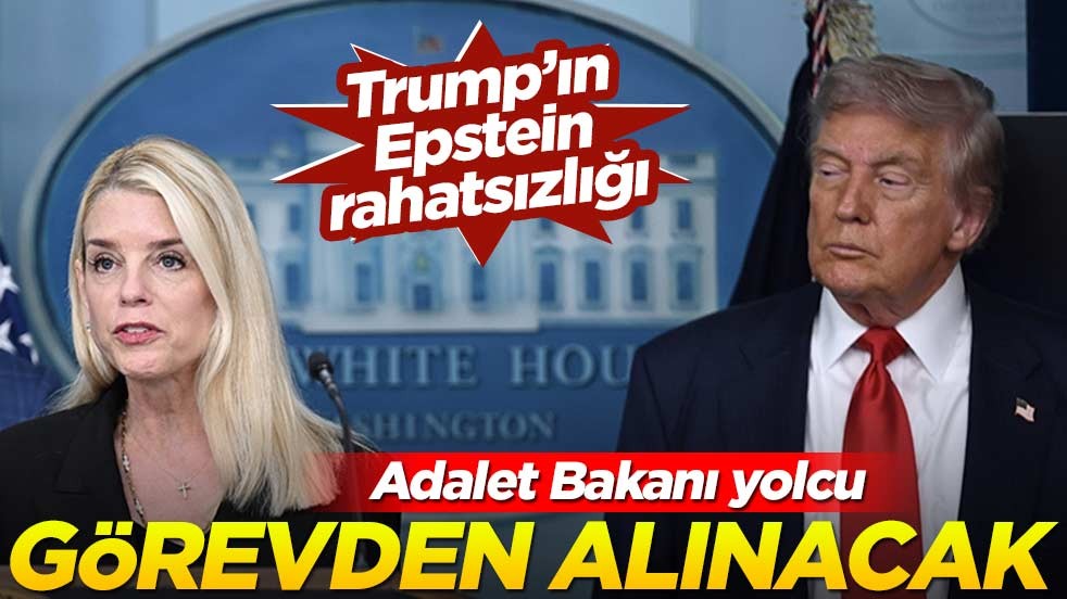 Trump'ın Epstein rahatsızlığı... Adalet Bakanı'nı görevden alacak