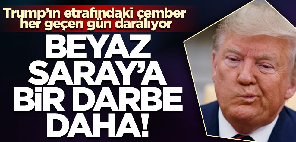 Trump’ın etrafındaki çember her geçen gün daralıyor; Beyaz Saray’a bir darbe daha!